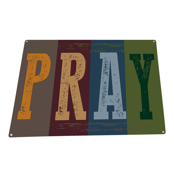 Winston Porter Rustic Pray Sign | Wayfair